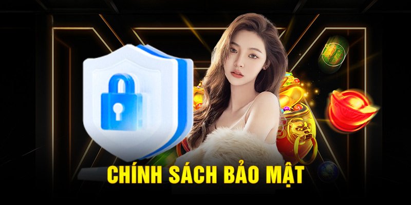 Các thông tin của người chơi được thu thập theo chính sách bảo mật