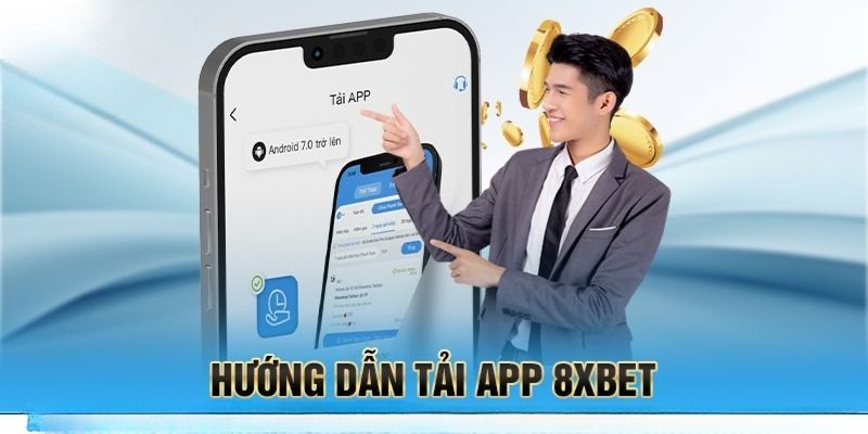 Lựa chọn phần mềm tải app 8XBET phù hợp 