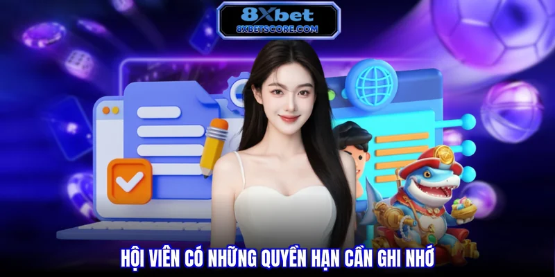 Hội viên có những quyền hạn cần ghi nhớ