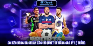 Soi kèo bóng đá chuẩn xác - Bí quyết để nâng cao tỷ lệ thắng